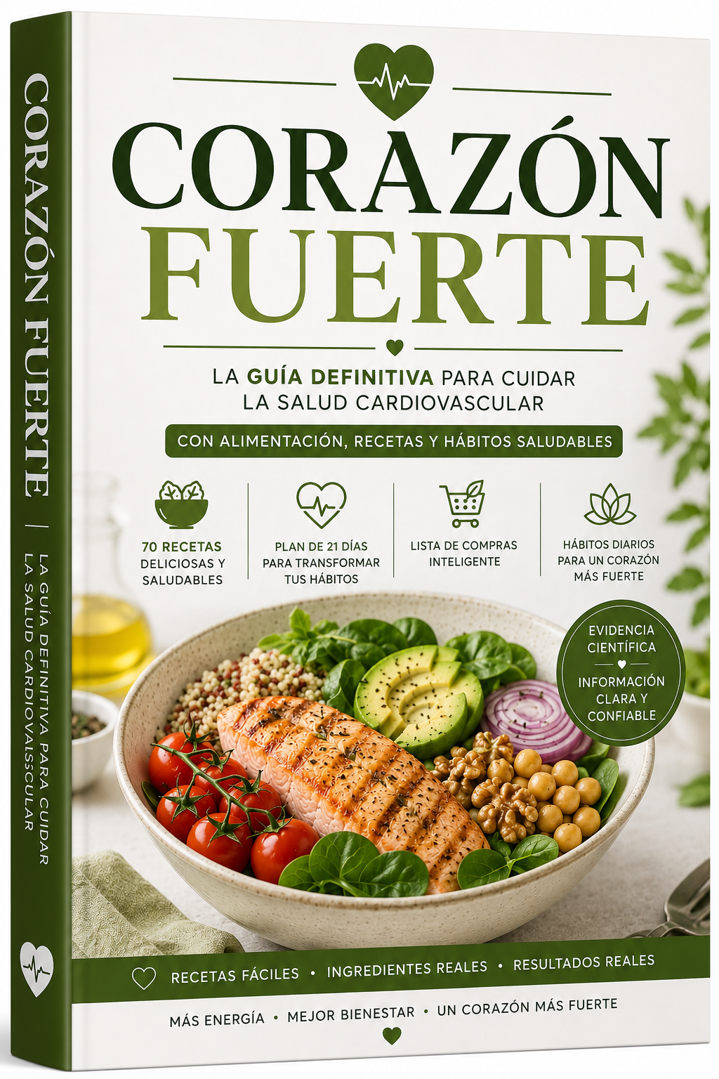 CORAZÓN FUERTE

La guía práctica para cuidar tu presión arterial con alimentación, recetas y hábitos saludables